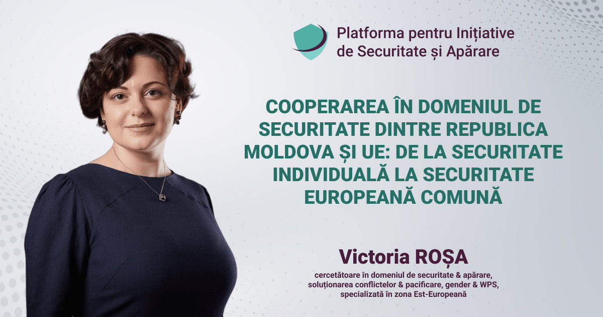 Cooperarea în domeniul de securitate dintre Republica Moldova și UE: de la securitate individuală la securitate europeană comună