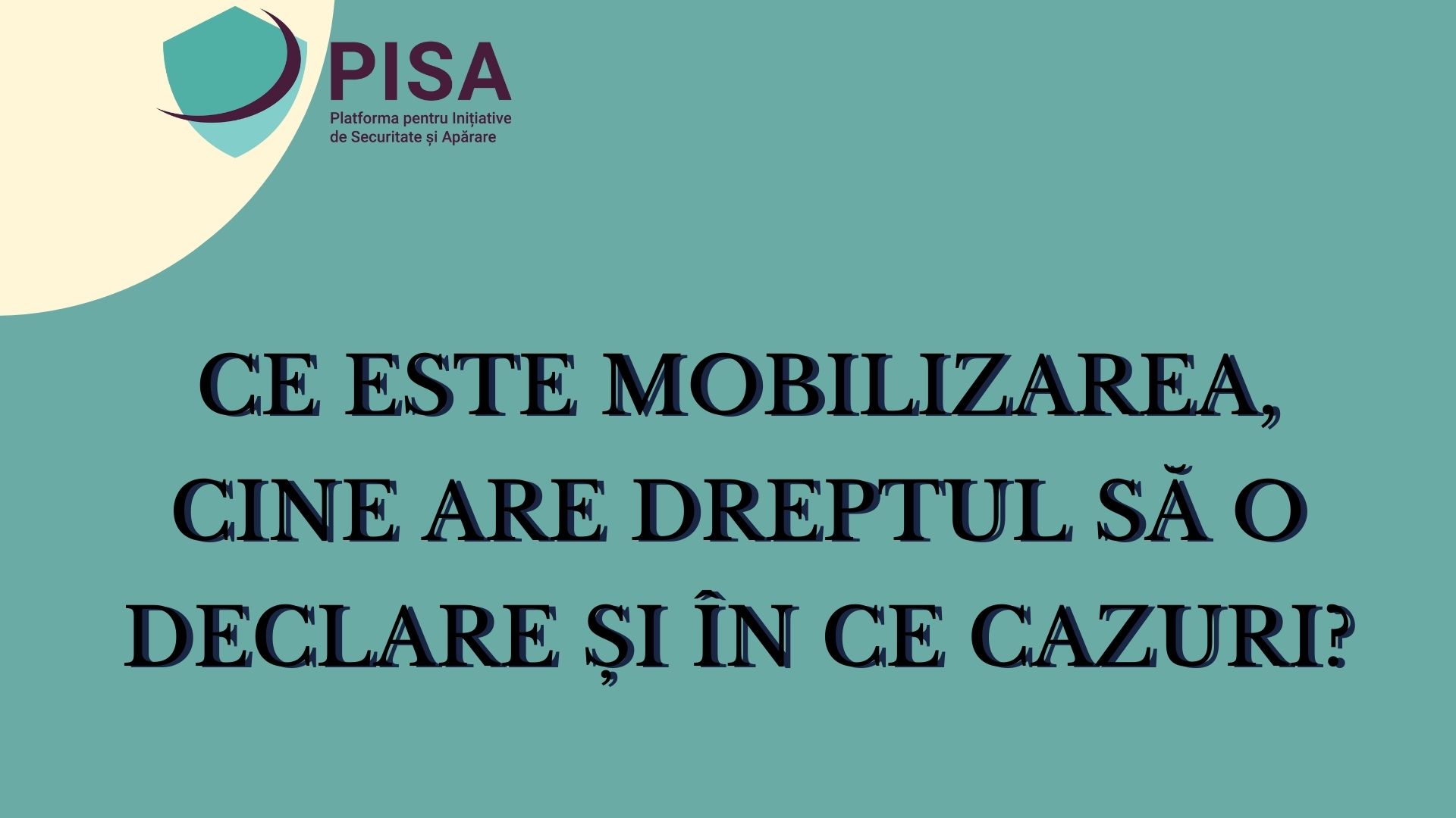 INFOGRAFIC – Ce este mobilizarea, cine are dreptul să o declare și în ce cazuri?