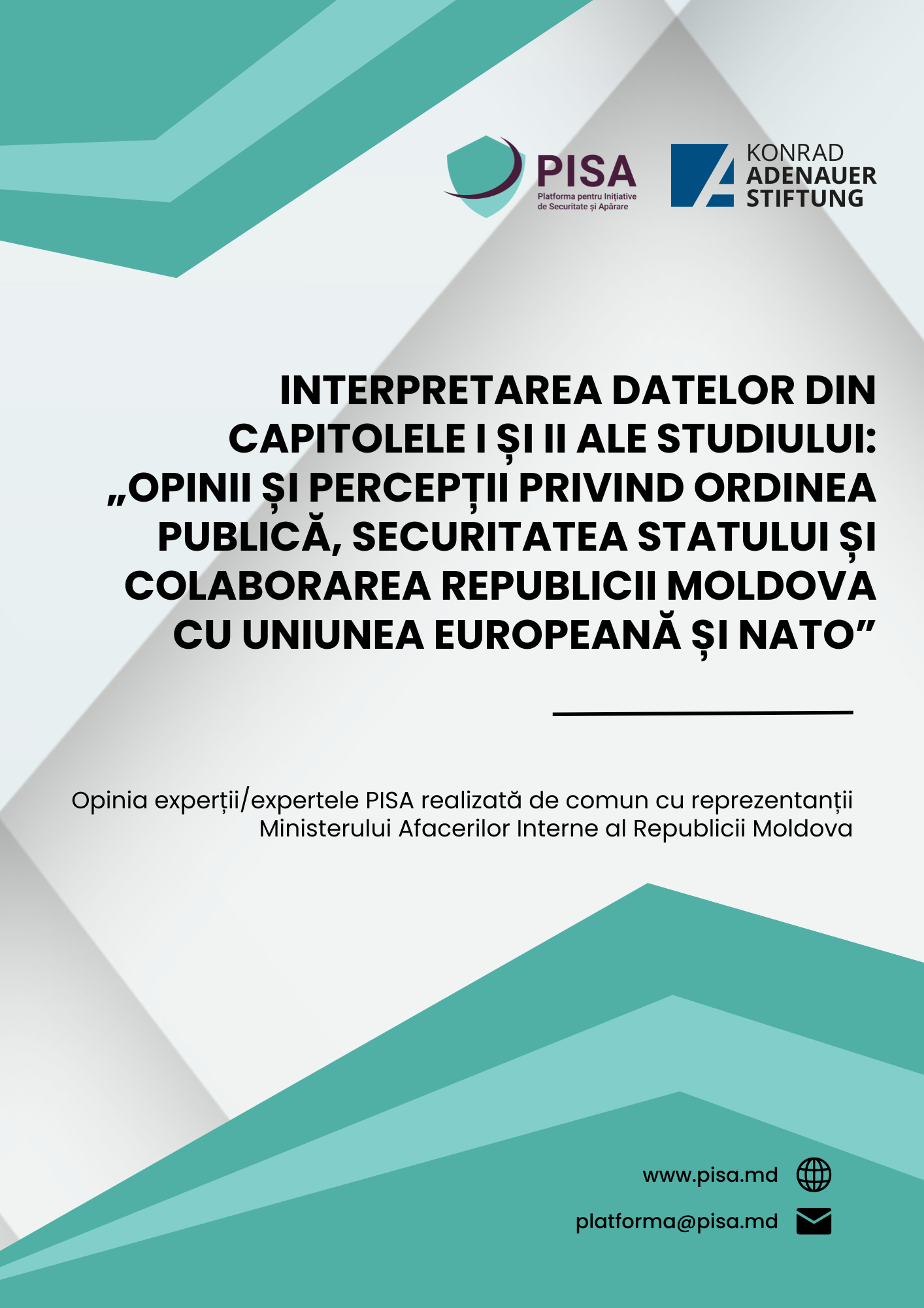 Interpretarea datelor din capitolele I și II ale Studiului: „Opinii și percepții privind ordinea publică, securitatea statului și colaborarea Republicii Moldova cu Uniunea Europeană și NATO”
