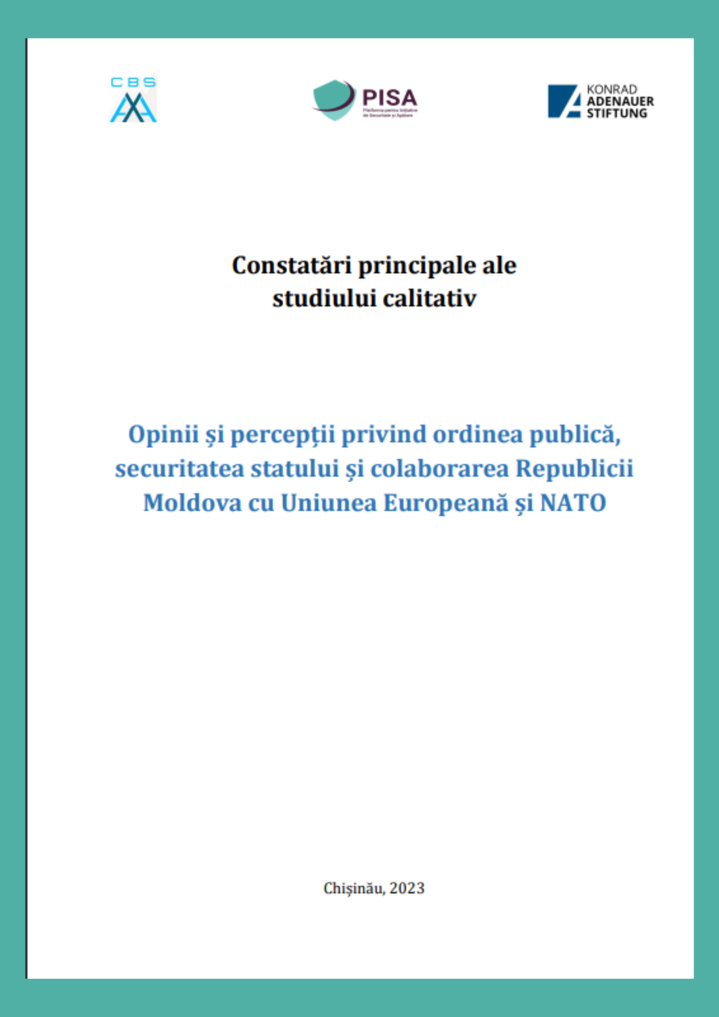 Constatări principale ale studiului calitativ - Opinii și percepții privind ordinea publică, securitatea statului și colaborarea Republicii Moldova cu Uniunea Europeană și NATO