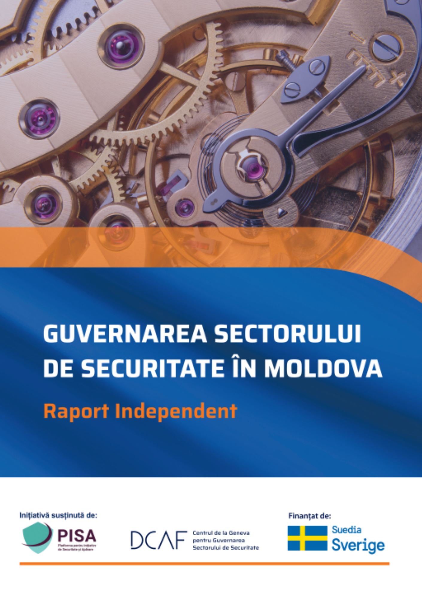 Raport independent: Guvernarea sectorului de Securitate în Republica Moldova
