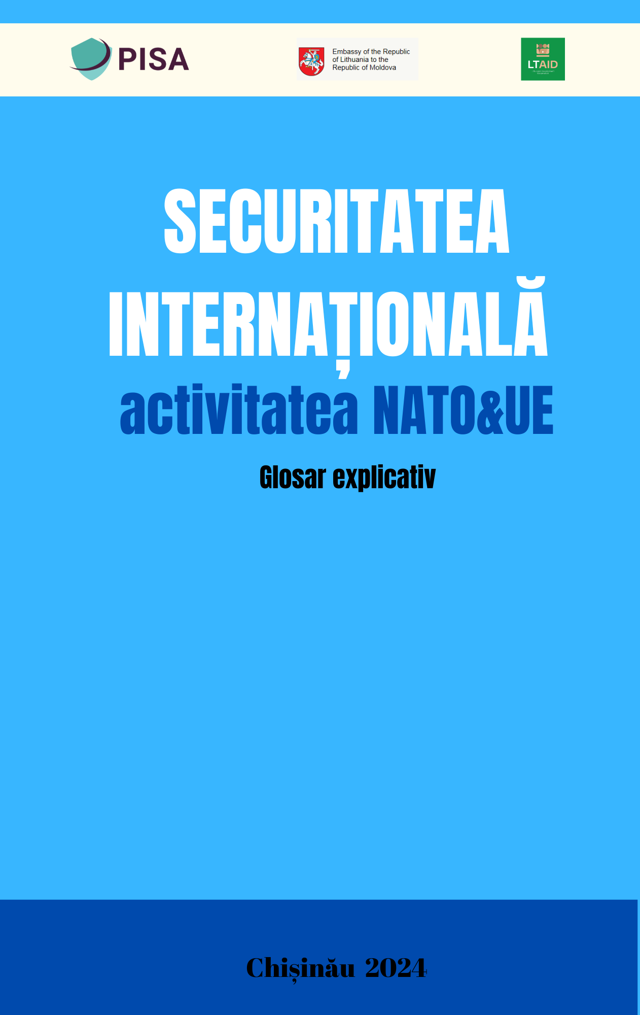 Glosar explicativ. Securitatea internațională, activitatea NATO & UE.